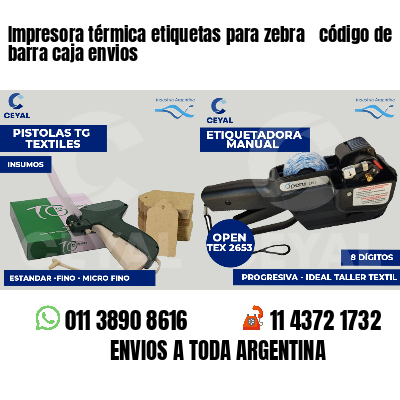 Impresora térmica etiquetas para zebra  código de barra caja envios